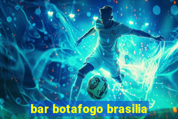 bar botafogo brasilia